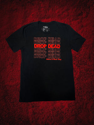 Drop Dead Unisex T-Shirt